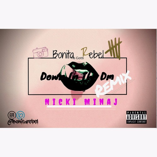Stream Yo Gotti- Down In The DM Feat Nicki Minaj Bonita Rebel by New MUSIC  2016 | Listen online for free on SoundCloud