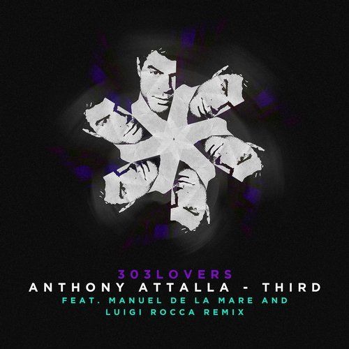 Anthony Attalla - Third (Luigi Rocca & Manuel De La Mare Remix)