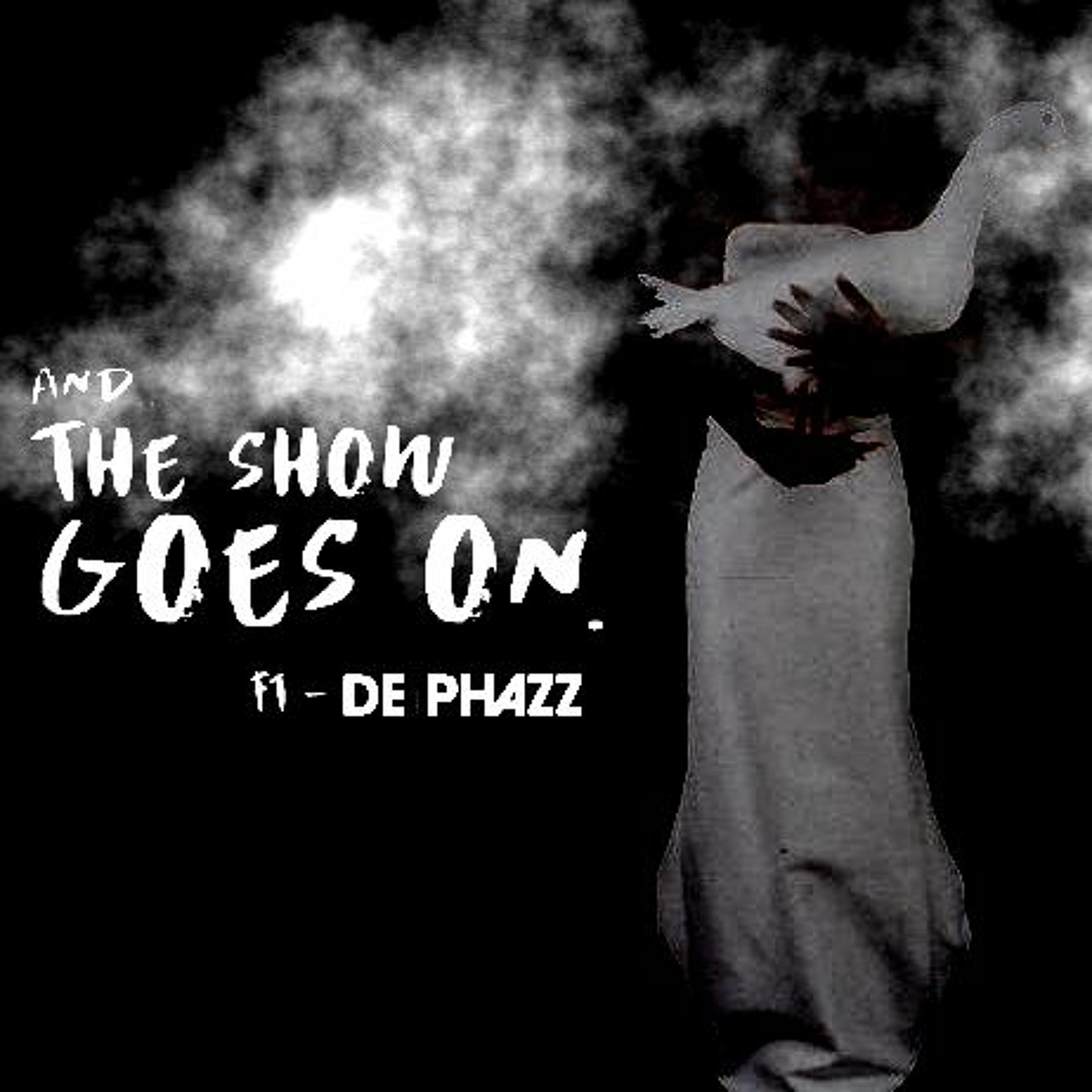 And The Show Goes On (Ft De-Phazz) episode artwork