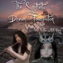 The Synthetic Dream Foundation - Dances Of Destiny