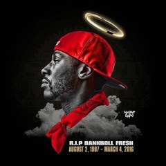 #RIPBankroll (30 Mins Of Bankroll Fresh)