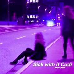 Sick with it Cudi ( Prod. Doc Ravi )