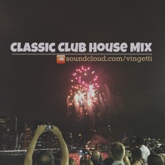 Classic Club House Mix 1