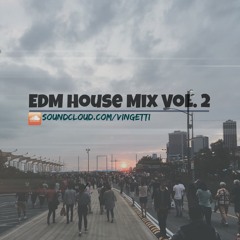 EDM House Mix Vol. 2