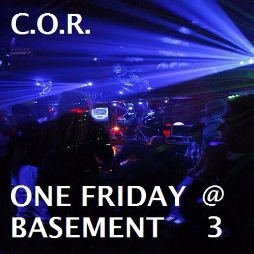 DJ C.O.R. One Friday Night At The Basement - 3