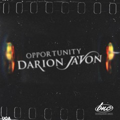 Darion Ja'Von | Opportunity