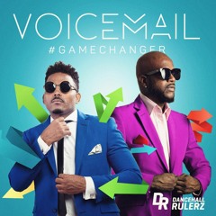 Voicemail - Dancehall [#Gamechanger | Dancehall Rulerz 2016]