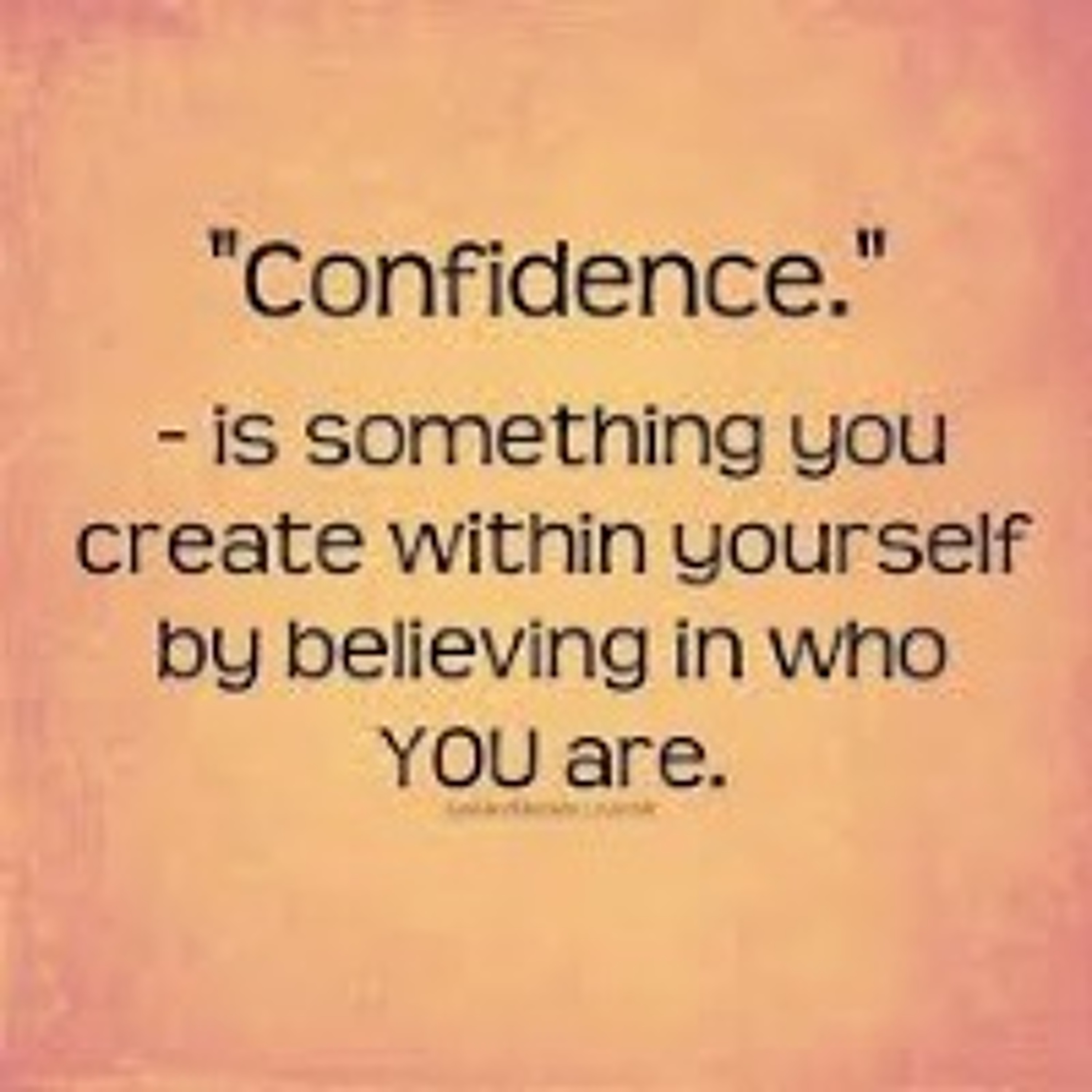 Simple Steps to Build Your Confidence – Part 4 - People & Role Models