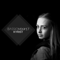 Bassic Mix #17 - Kyrist