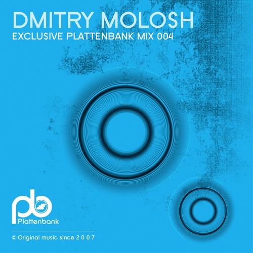 Dmitry Molosh - Exclusive Plattenbank Mix 004