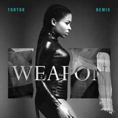 Weapon (Tobtok Remix)