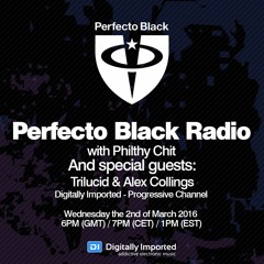 Perfecto Black Radio 015 - Trilucid & Alex Collings (Mixed by Alex Collings)(FREE DOWNLOAD)