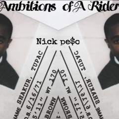 Nick Peso - Ambitions Of A Rider