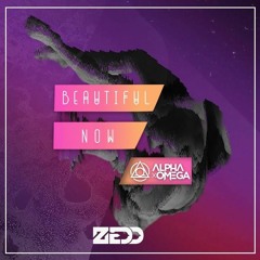 ZEDD feat. Jon Bellion - Beautiful Now (Alpha X Omega Remix)