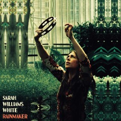 Premiere: Sarah Williams White - Rainmaker (FYI Chris Remix)
