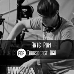 FDF - Thursdcast #068 (Ante Pom)