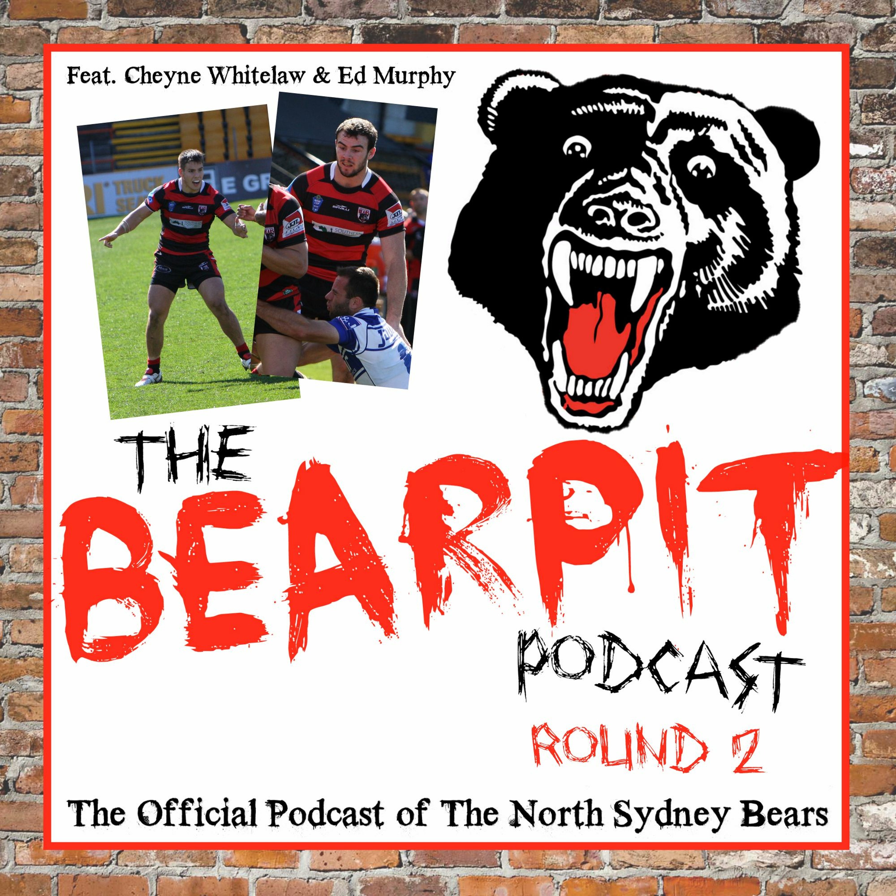 The BearPit Podcast - Round 2 (March 11th, 2016)