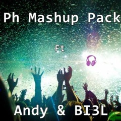 Ph Mashup Pack - Ft Andy & BI3L [FREE DL]