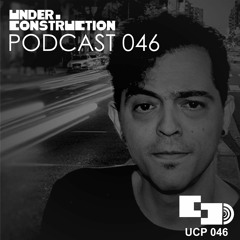 Under_Construction Podcast 046 - Guestmix By Michel Lauriola