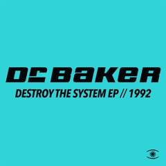 Dr. Baker - Destroy The System (Instrumental Club Mix) [Snippet]