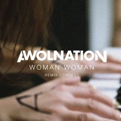 Awolnation - Woman Woman (Willf Remix)