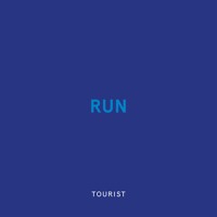 Tourist - Run