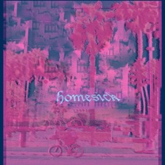 Homesick (prod. Messy Micc)
