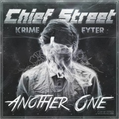 Chief Street - Another One (ft. Krime Fyter)