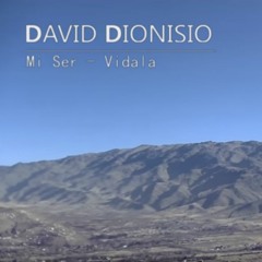 Mi ser - David Dionisio