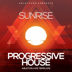 Progressive House Ableton Live Template "Sunrise"