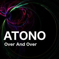 Atono - Over And Over