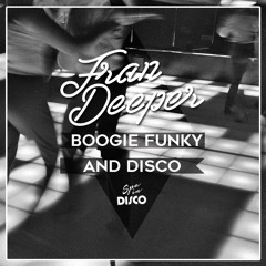 Fran Deeper - BOOGIE FUNKY & DISCO - Spa In Disco Mix