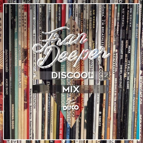 Fran Deeper - DISCOOL - Spa In Disco Mix
