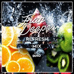 Fran Deeper - REFRESH - Spa In Disco Mix