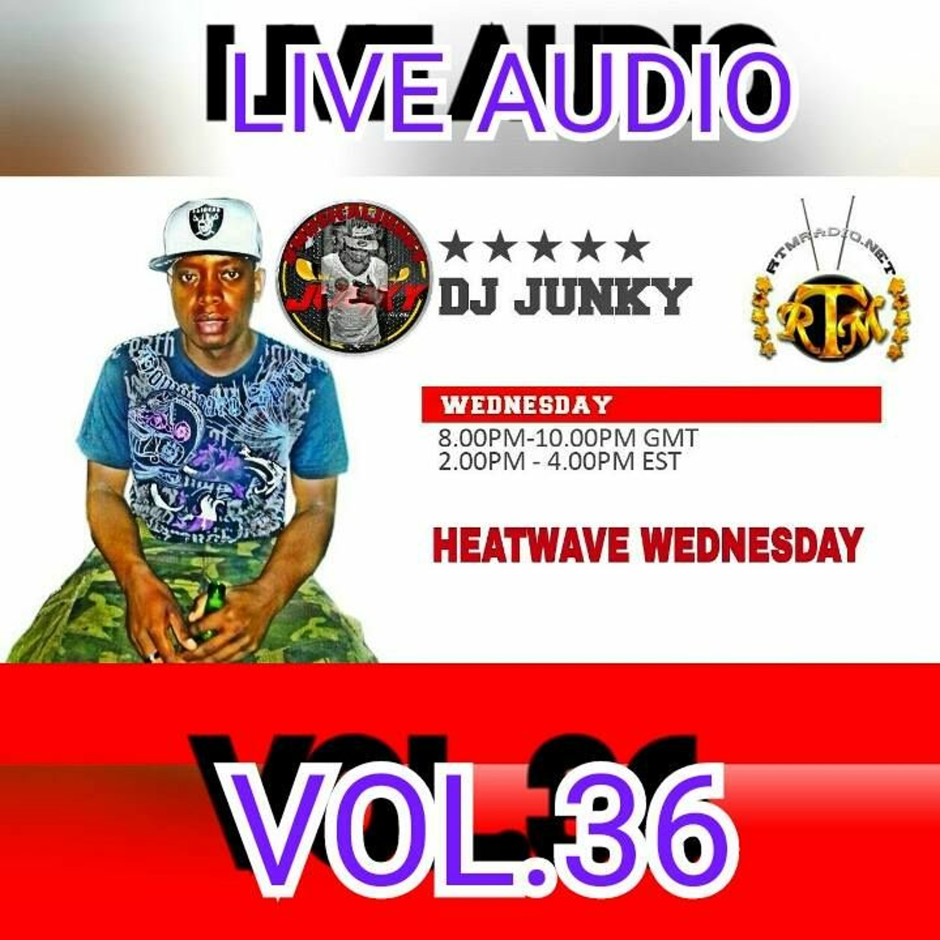 DJJUNKY HEATWAVE WEDNESDAY ON @RTMRADIO_NET LIVE AUDIO VOL.36 episode artwork