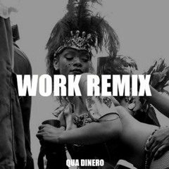 Rihanna Ft Drake - Work Remix |  Quazy From The Vill
