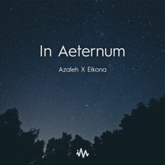 Azaleh & Eikona - In Aeternum