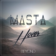 M∆ST∆ x Hover - Beyond