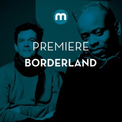 Premiere: Juan Atkins & Moritz Von Oswald present Borderland 'Riod'