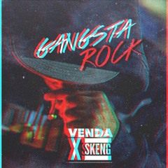 Venda & Skeng - Gangsta Rock