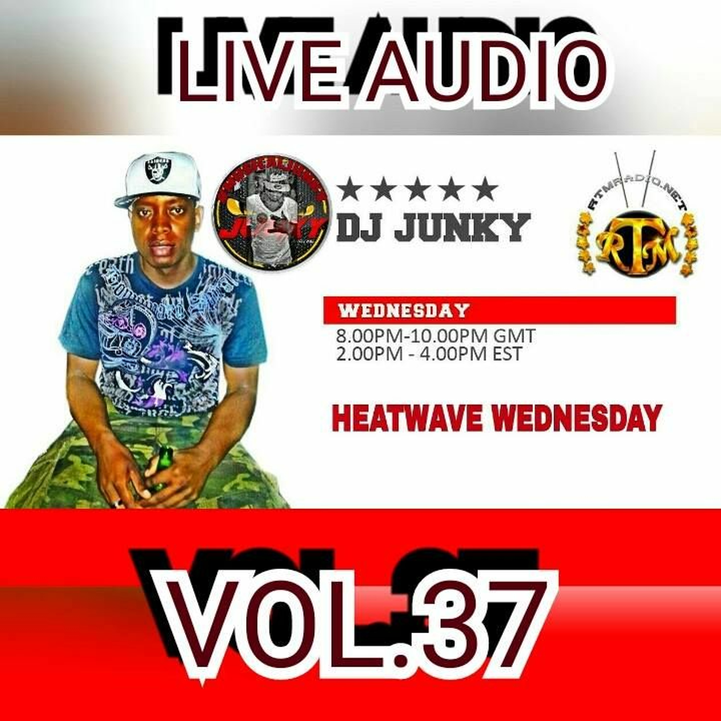 DJJUNKY HEATWAVE WEDNESDAY ON @RTMRADIO_NET LIVE AUDIO VOL.37 episode artwork