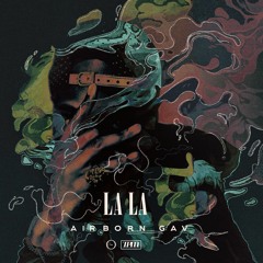 La La (Prod. by Spacey Blak)