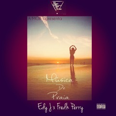 Musica De Praia [Edy J X Fredh Perry]