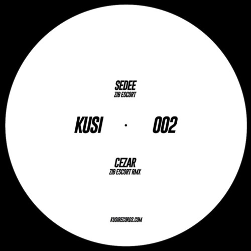 KUSI002 - A - Sedee - Zib Escort (extract)