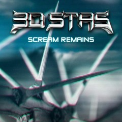 3D Stas - Scream Remains (Demo)
