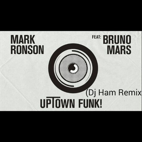 Stream Mark Ronson - Uptown Funk Ft. Bruno Mars (Dj Ham Remix) #FREE  DOWNLOAD by MANTISH | Listen online for free on SoundCloud