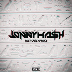 Jonny Ha$h - Hieroglyphics (Original Mix) [Free Download]