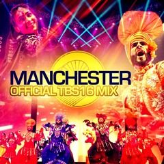 Official Manchester TBS 2016 Mix