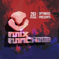 Mix Machine 261 (10 Mar 2016)With Optimuss