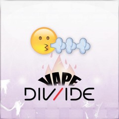 DIV/IDE - Vape (Original Mix)